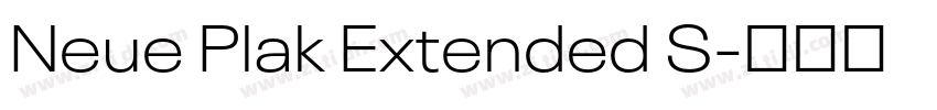 Neue Plak Extended S字体转换 Neue Plak Extended S字体转换